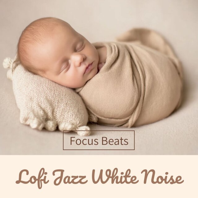 Focus Beats Lofi Jazz White Noise