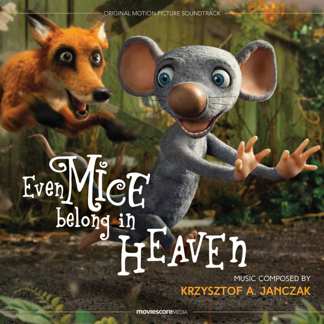 Even Mice Belong in Heaven (Original Motion Picture Soundtrack)