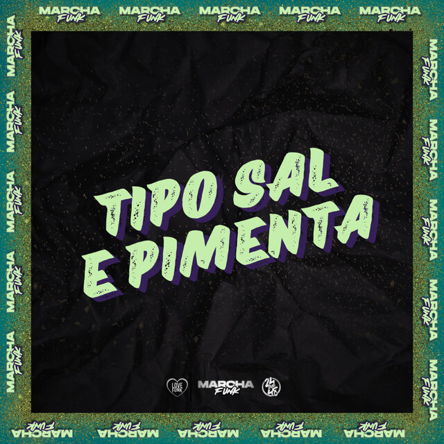 TIPO SAL E PIMENTA