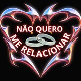 Não quero me relacionar