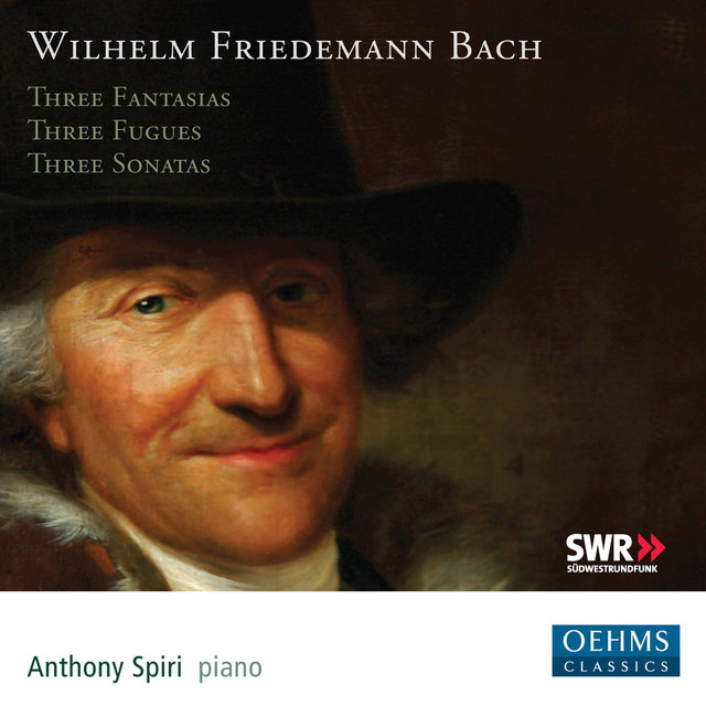 W.F. Bach: 3 Fantasias, Fugues & Sonatas
