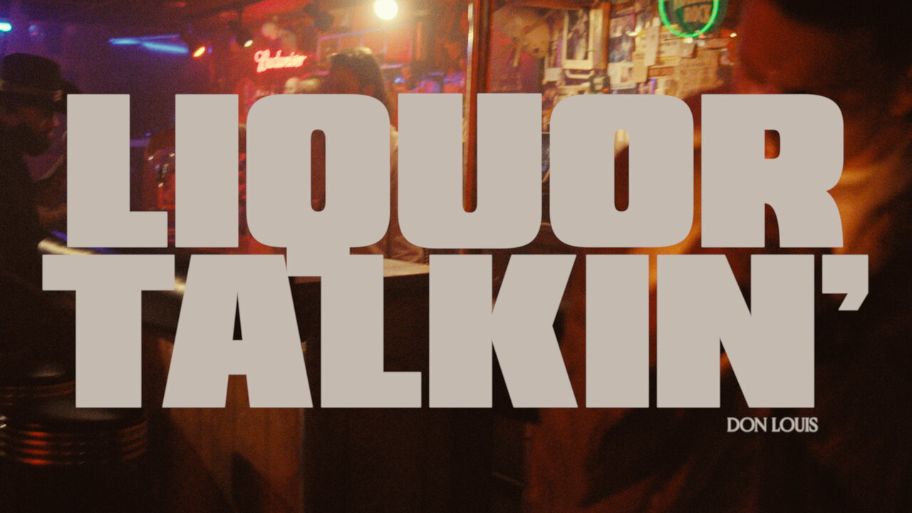 Liquor Talkin' (Official Video)