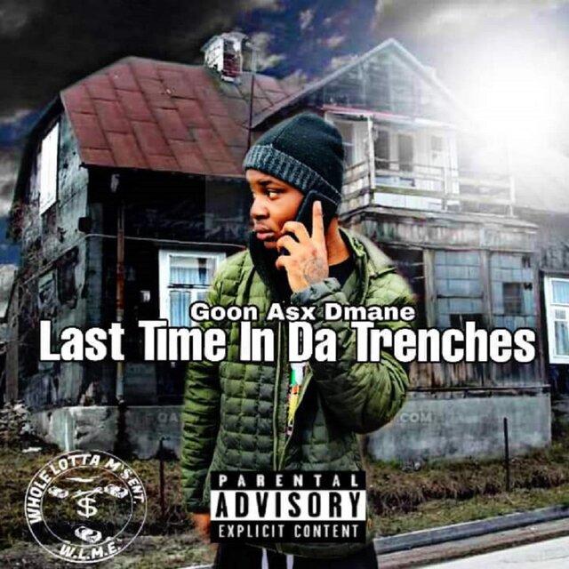 Last Time In Da Trenches
