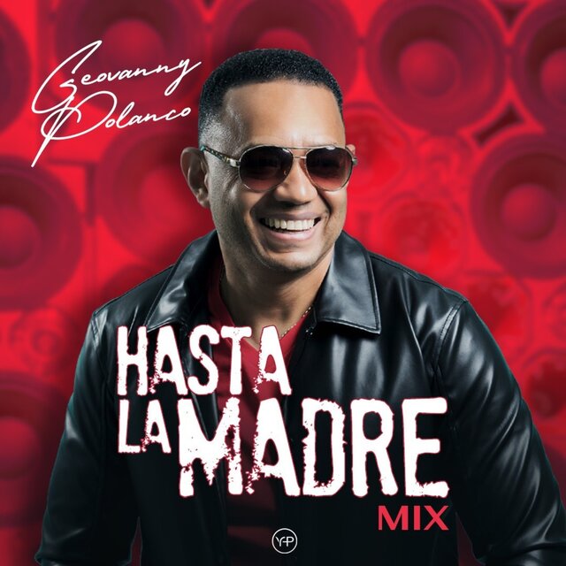 Hasta La Madre (Mix)