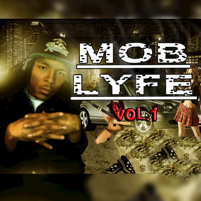 Mob Lyfe Vol. 1