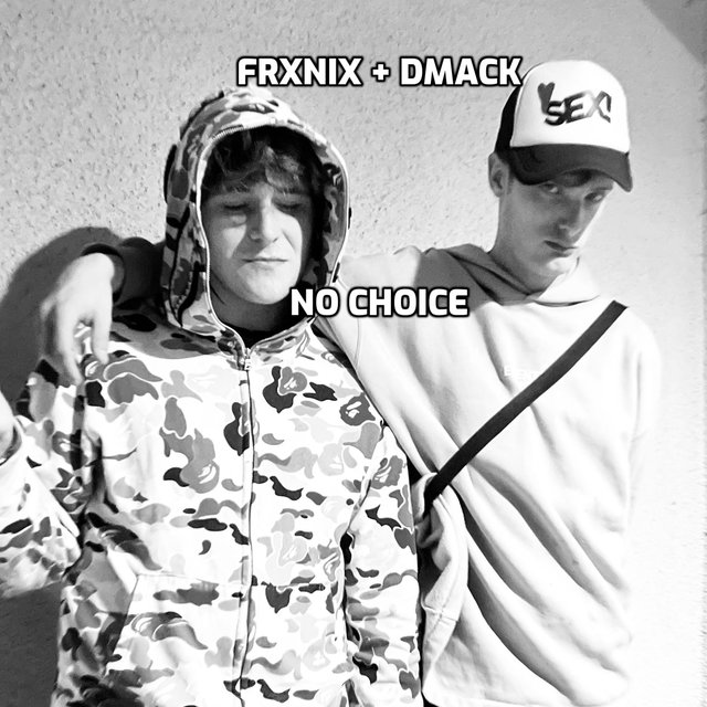 NO CHOICE (feat. Dmack)