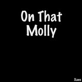 On That Molly
