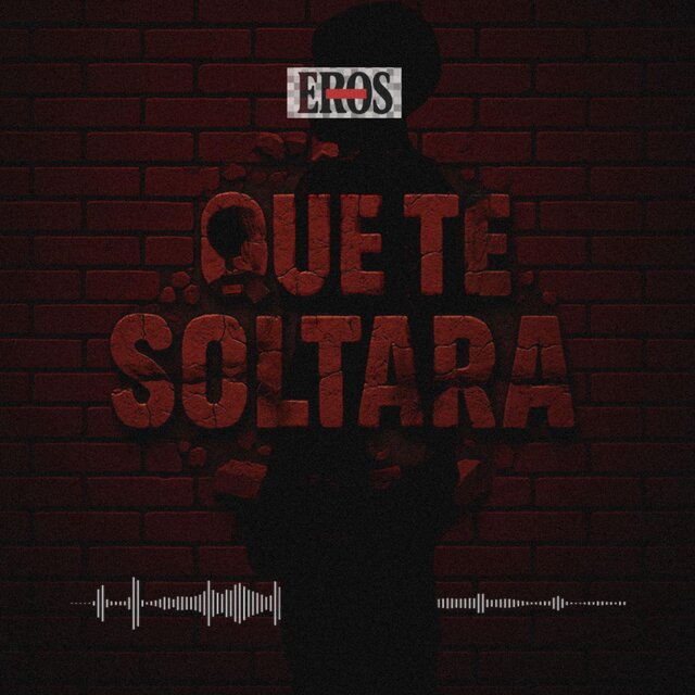 Que te soltara