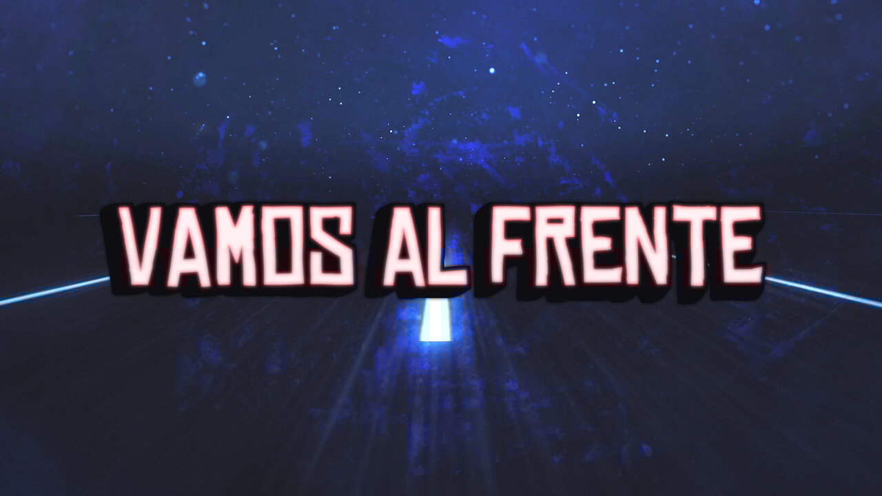 Vamos Al Frente