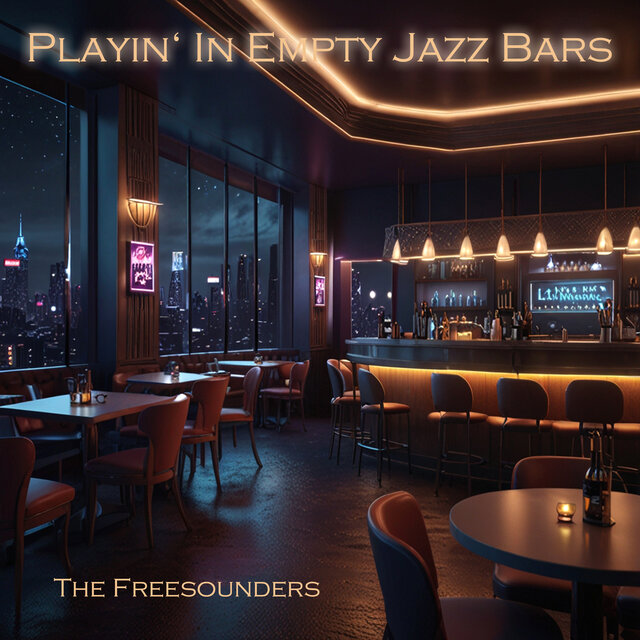 Playin' In Empty Jazz Bars