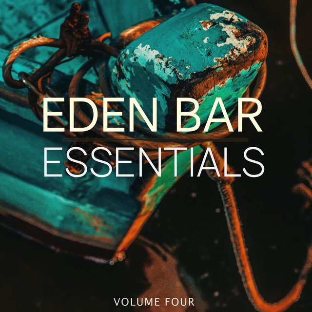 Eden Bar Essentials, Vol. 4 (Finest Selection Of Deep House & Chill House Music)