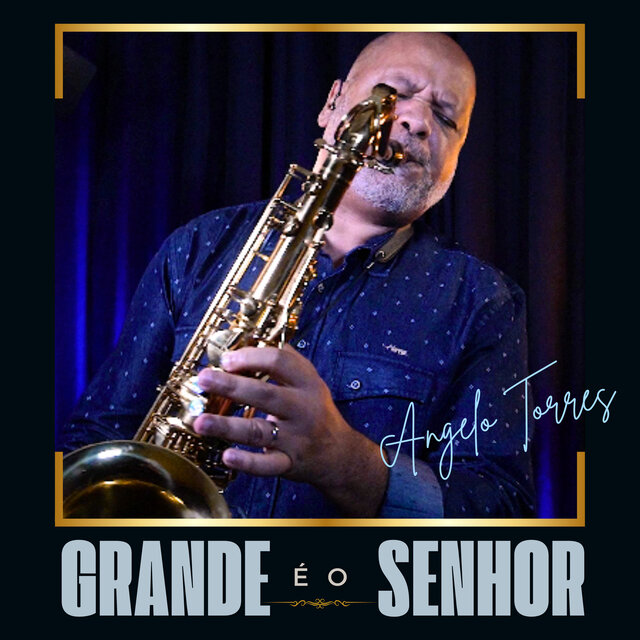 Grande É o Senhor