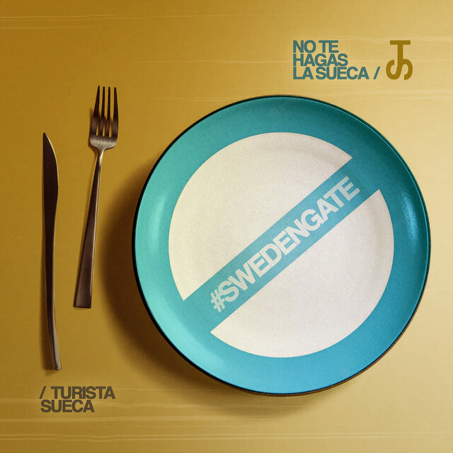 No te hagas la Sueca (#SwedenGate)