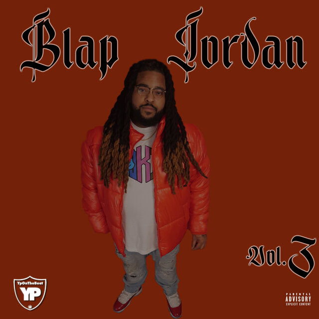 Blap Jordan, Vol. 3 (feat. J.Cash1600)