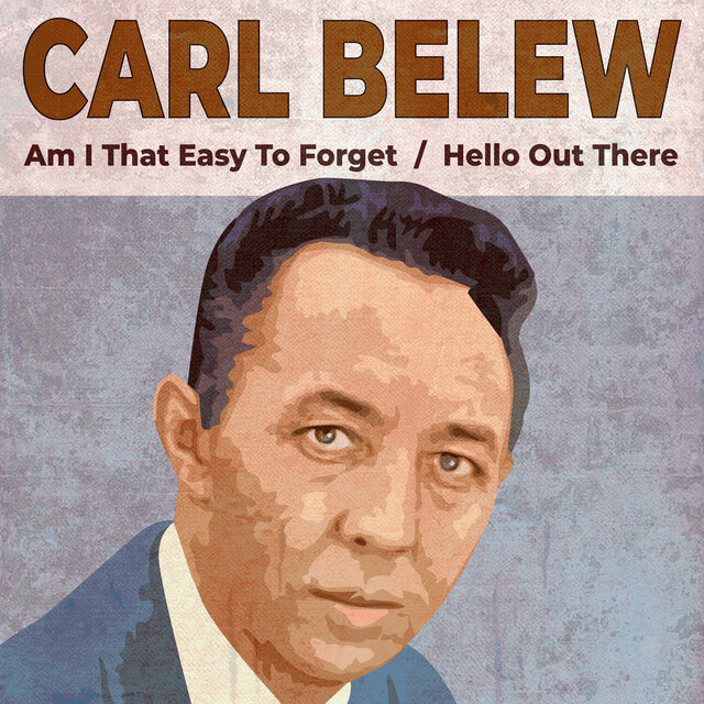 Am I That Easy to Forget / Hello out There (Rerecorded Version)