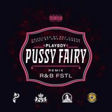 Pussy Fairy R&b Freestyle