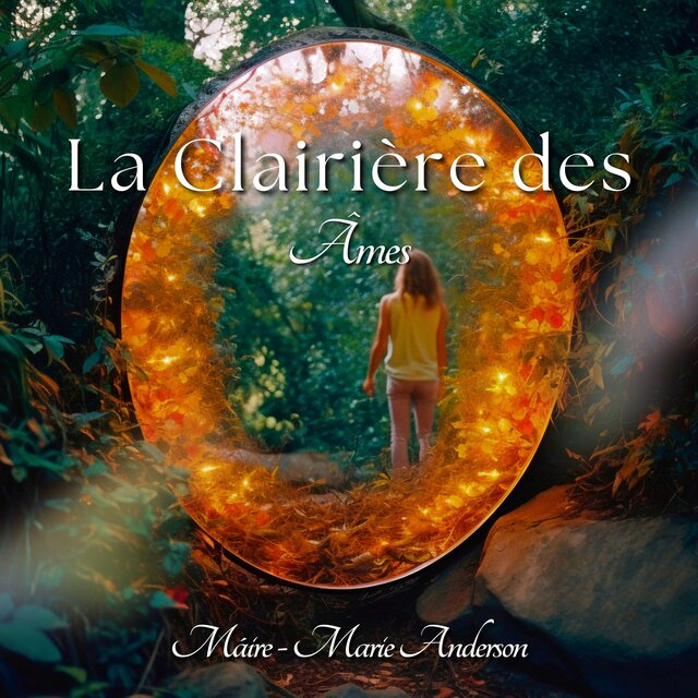 La Clairière des Âmes (Cœur de la Terre)