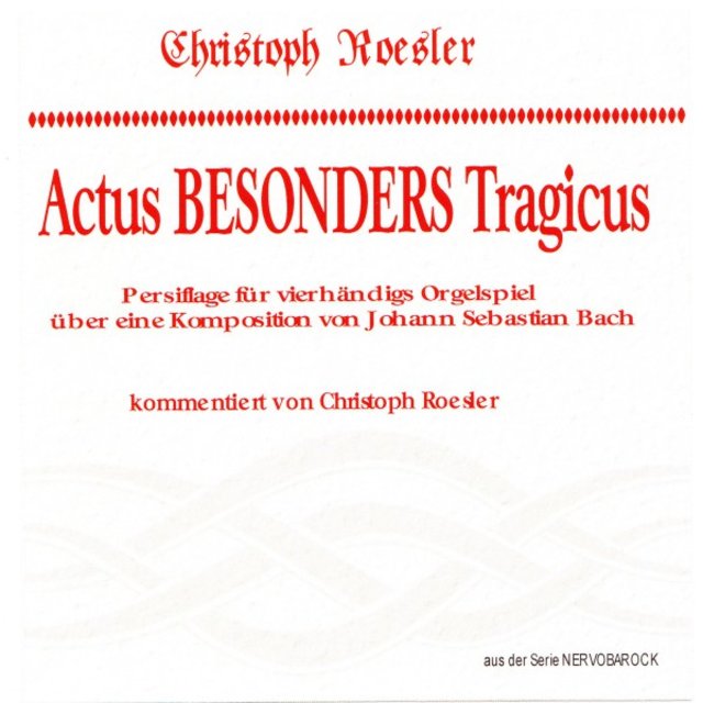 Actus Besonders Tragicus - Persiflage für vierhändigs Orgelspiel nach einer Komposition von J.s.bach