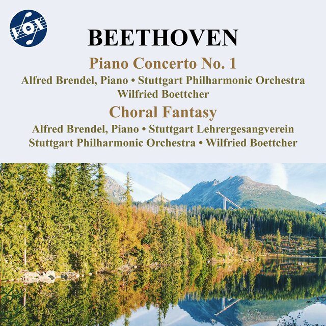 Beethoven: Piano Concerto No. 1 & Choral Fantasy