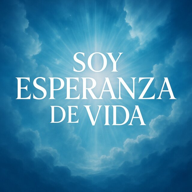 SOY ESPERANZA DE VIDA
