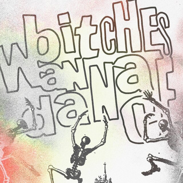 BITCHES WANNA DANCE (feat. Neocortex)