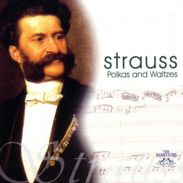Strauss: Polkas & Waltzes (Re-mastered)
