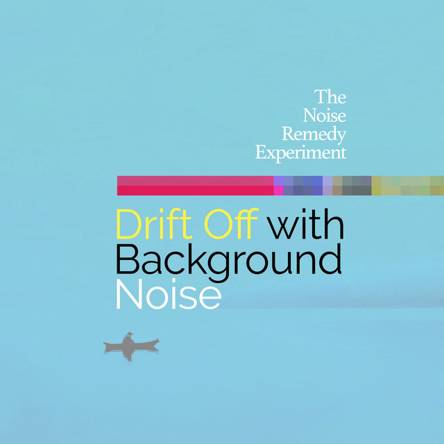 Drift Off with Background Noise