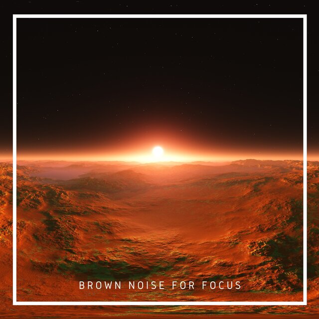 Brown Noise for Focus