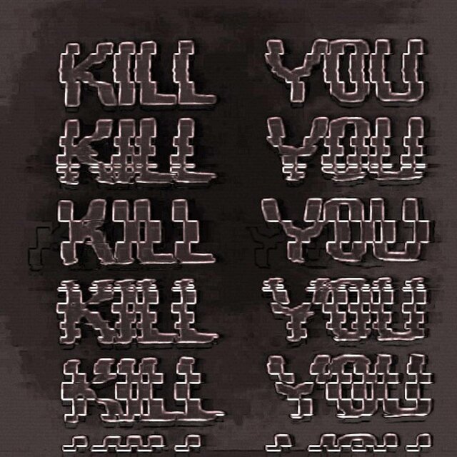Kill you