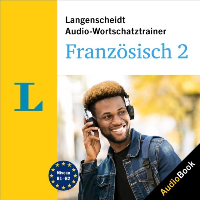 Langenscheidt Audio-Wortschatztrainer Französisch 2 (5000 Wörter, Wendungen und Beispielsätze)