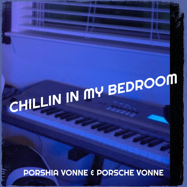 Chillin in My Bedroom