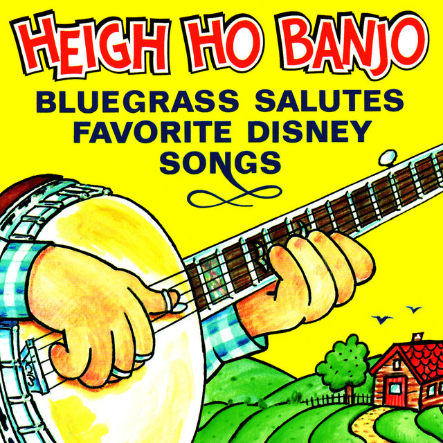 Cover art for album Heigh-Ho Banjo: Bluegrass Salutes Favorite Disney Songs by Pickin' on Series, Billy Troy