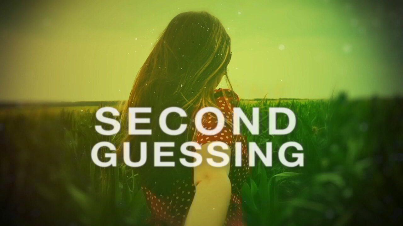 Second Guessing