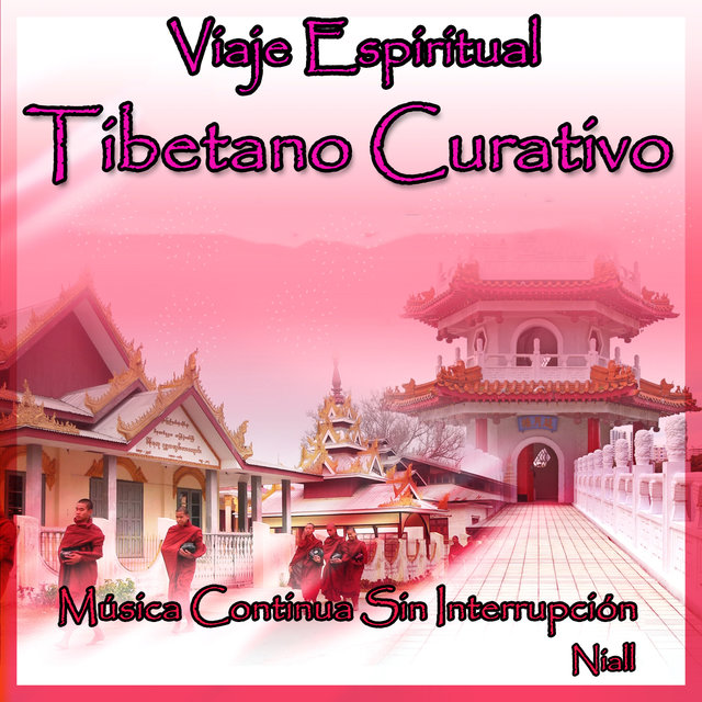 Viaje Espiritual: Tibetano Curativo: Música Continua Sin Interrupción