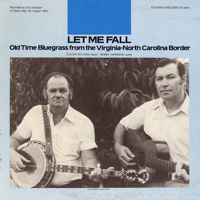 Let Me Fall: Old Time Bluegrass from the Virginia-North Carolina Border