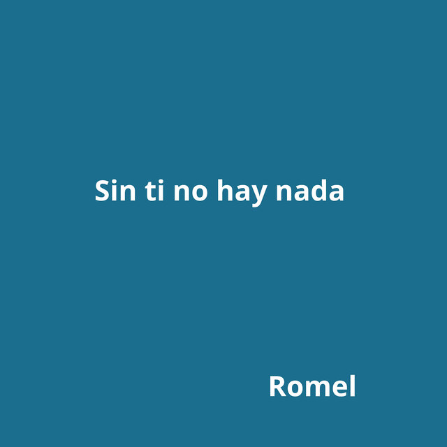 Sin Ti No Hay Nada