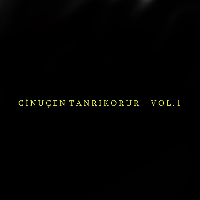 Cinuçen Tanrıkorur Vol.1