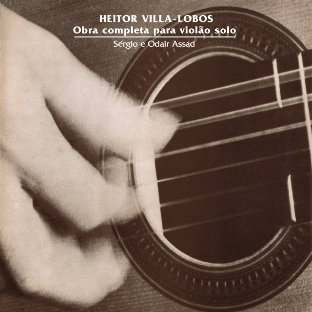 Heitor Villa-Lobos: Obra Completa para Violão Solo (Remasterizado | 2020)