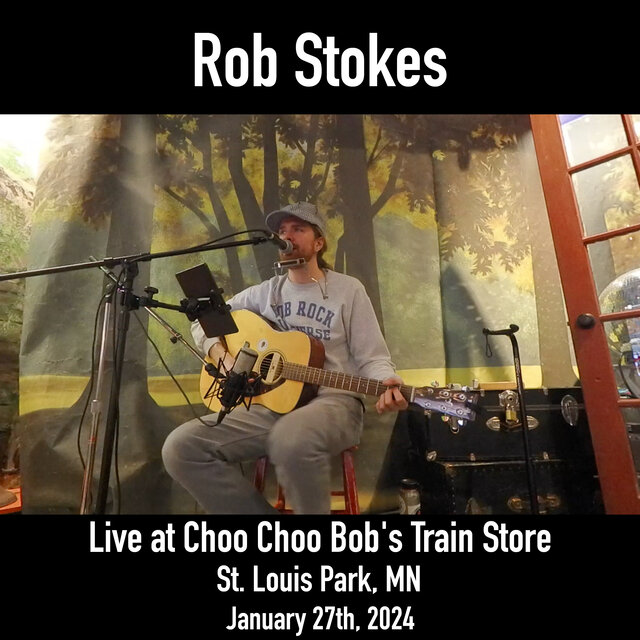 Live at Choo Choo Bob's Train Store, St. Louis Park, MN, January 27th, 2024