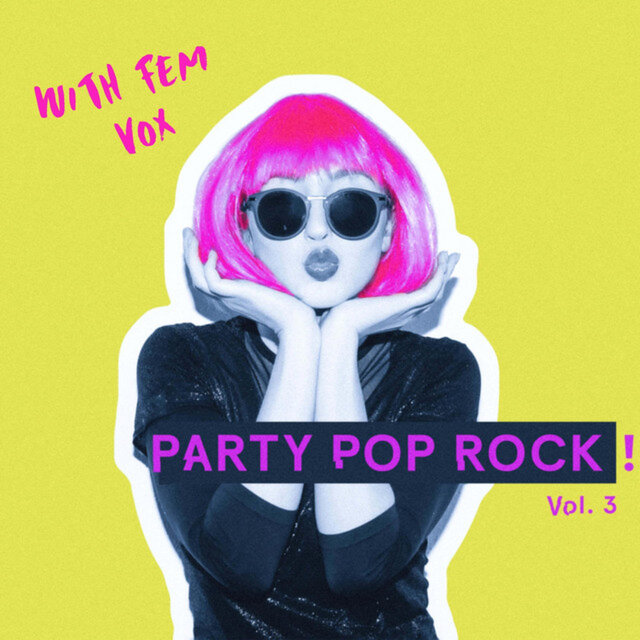 Party Pop Rock Vol. 3 with Female Vocals