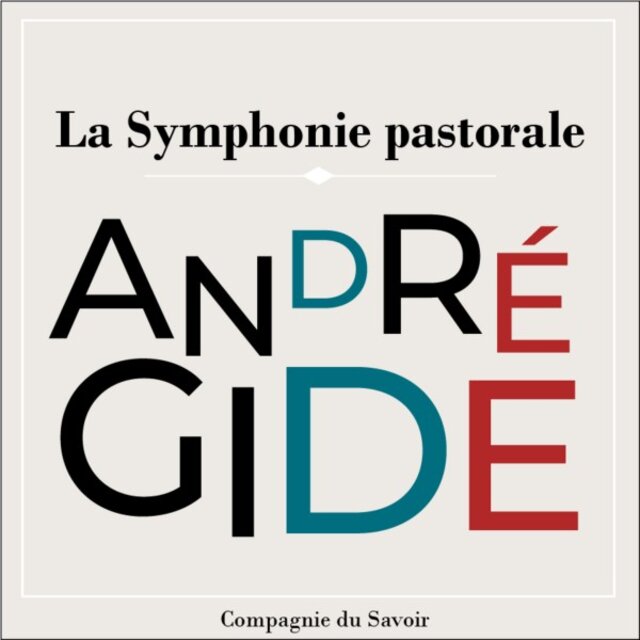 La Symphonie Pastorale (Les chefs d'œuvre d'André Gide)