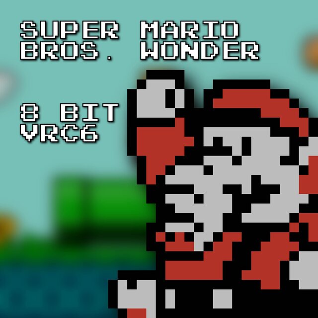Super Mario Bros. Wonder 8 Bit VRC6