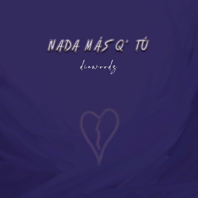 nada más q' tú