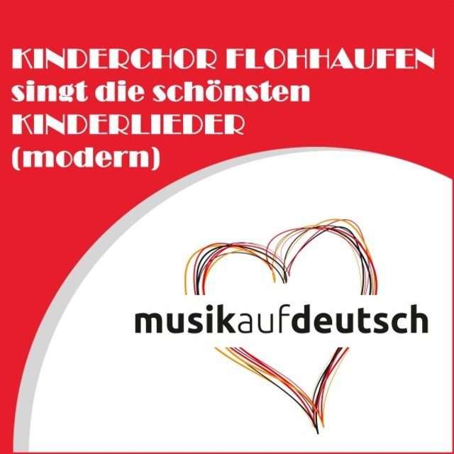 Kinderchor Flohhaufen singt die schönsten Kinderlieder (Modern)
