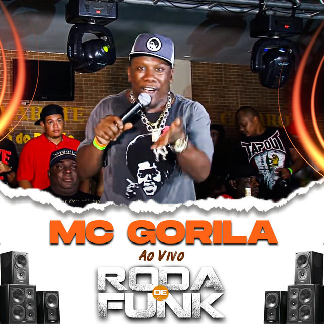 Mc Gorila (Ao Vivo Roda de Funk)