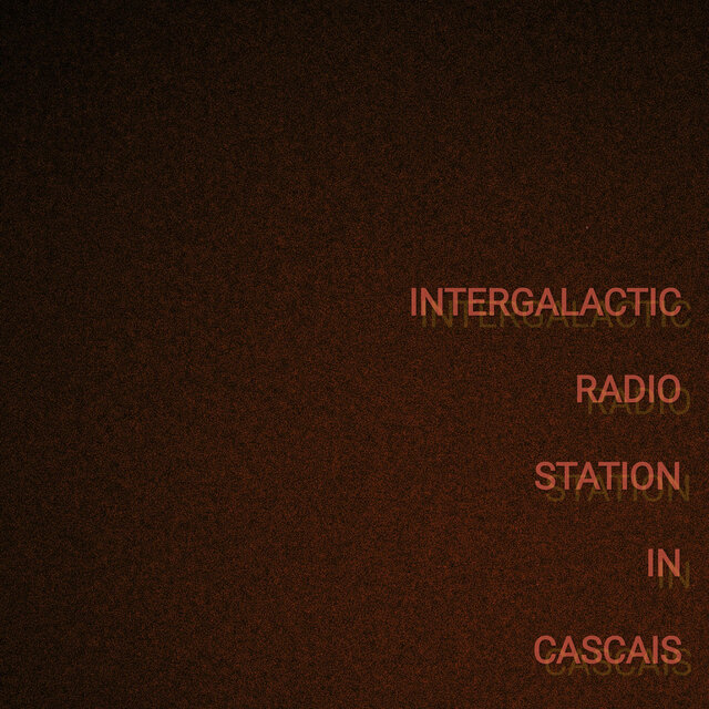 intergalactic radio station in cascais
