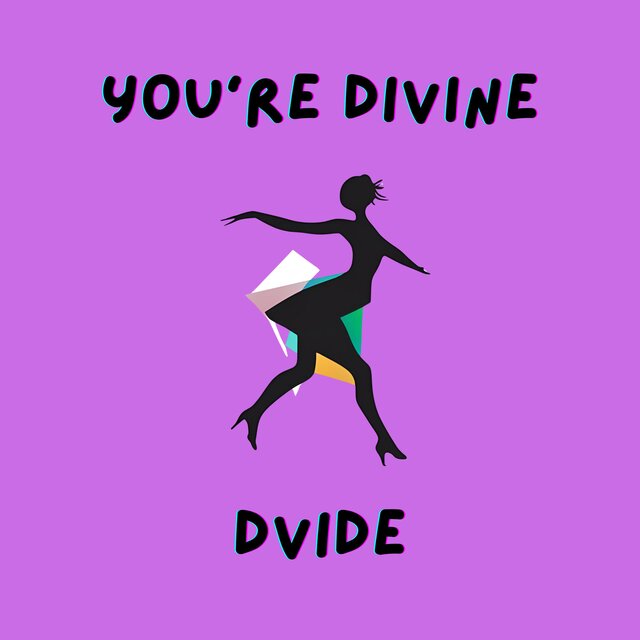You're Divine