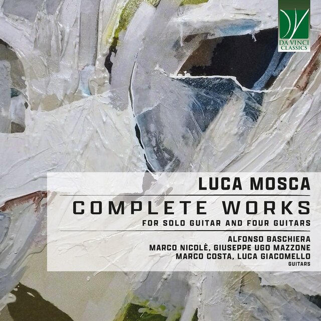 Luca Mosca: Complete Works for Solo Guitar and Four Guitars