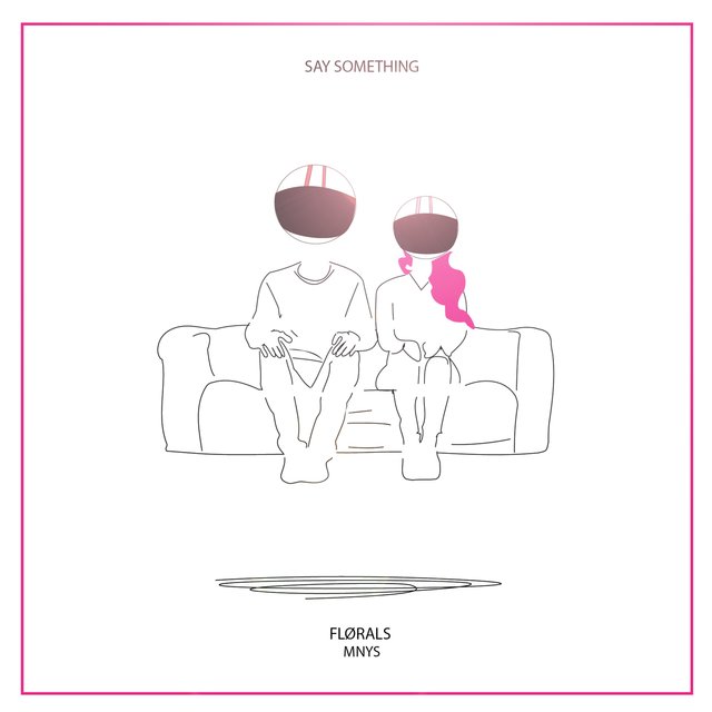Say Something (feat. MNYS)