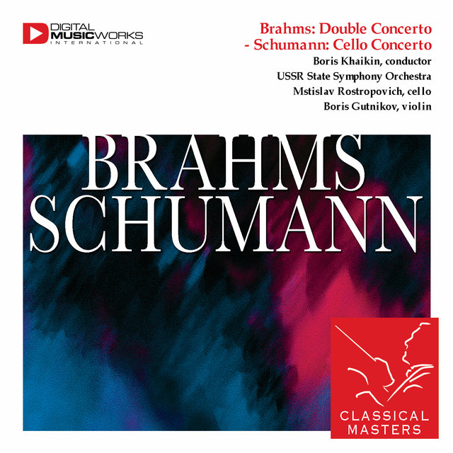 Brahms: Double Concerto - Schumann: Cello Concerto